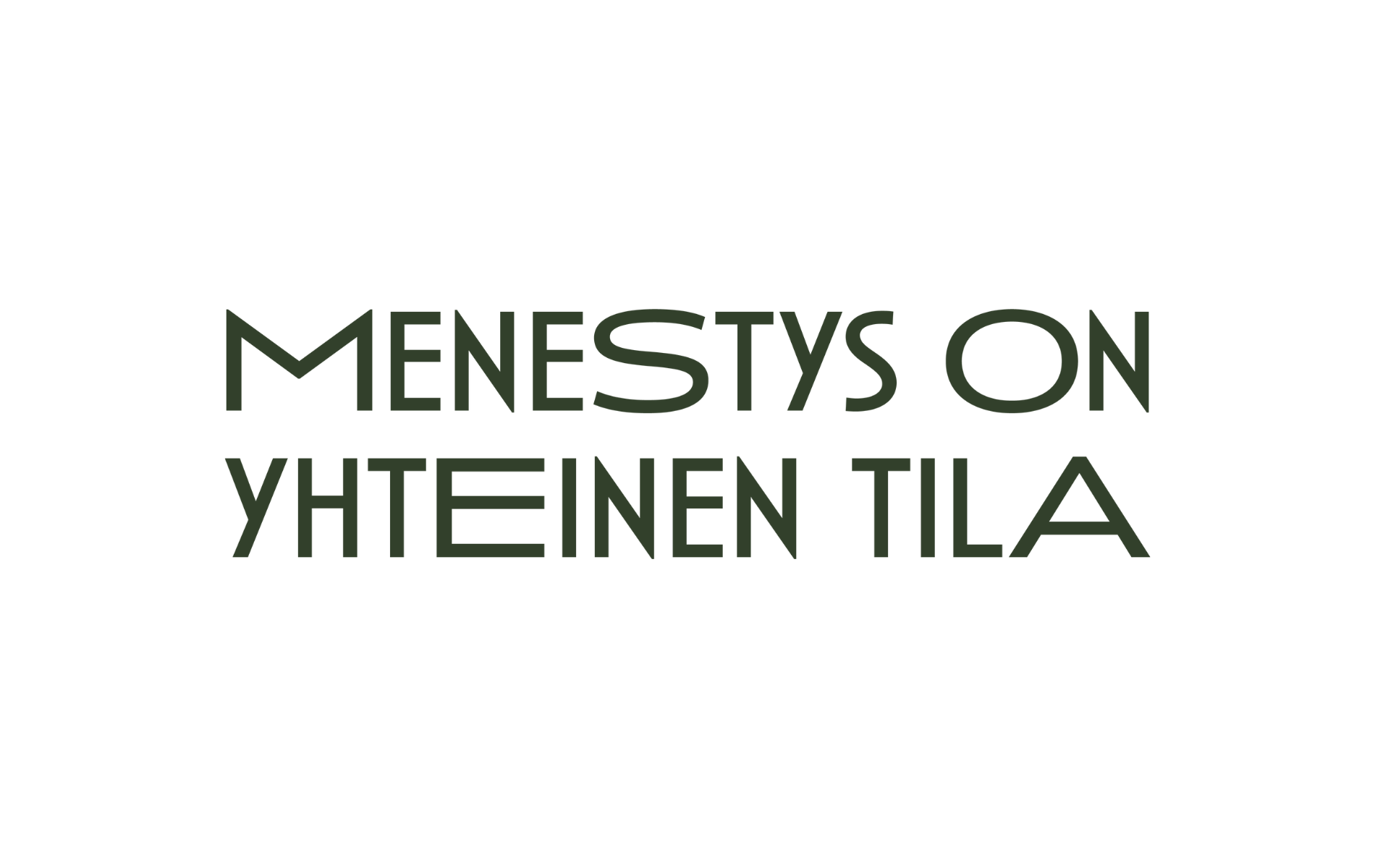 Moodi slogan - Menestys on yhteinen tila